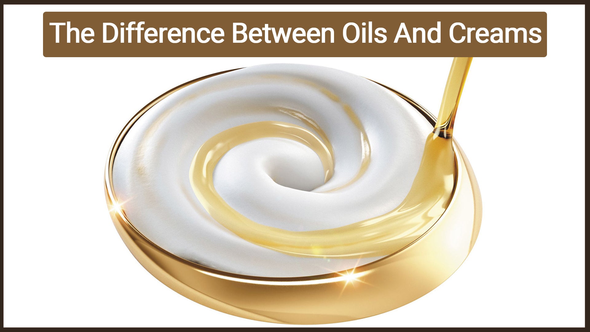 The Difference Between Oils And Creams